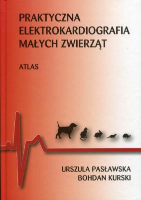 Okładka książki Praktyczna elektrokardiografia małych zwierząt