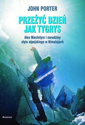 Przeżyć dzien jak tygrys. Autor: John Porter. SmakLiter.pl Okładka książki Przeżyć dzien jak tygrys