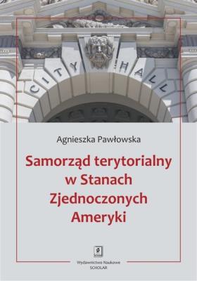 Okładka książki Samorząd terytorialny w Stanach Zjednoczonych Ameryki