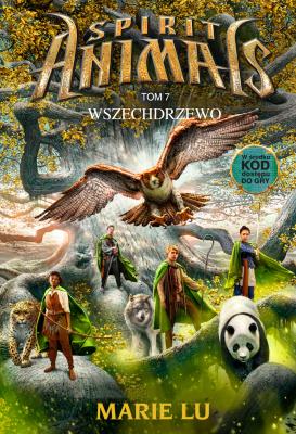 Okładka książki Spirit Animals 7. Wszechdrzewo