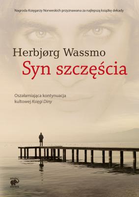 Syn szczęścia. Autor: Herbjorg Wassmo. SmakLiter.pl Okładka książki Syn szczęścia