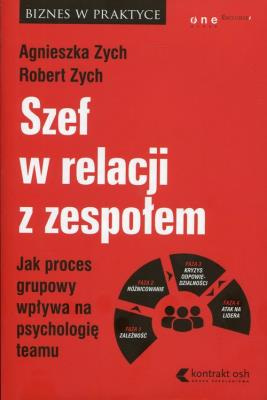 Szef w relacji z zespołem. Autor: Przychodzka Agnieszka Urszula, ks. Robert Zych. SmakLiter.pl Okładka książki Szef w relacji z zespołem
