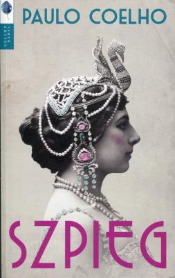 Szpieg. Autor: Paulo Coelho. SmakLiter.pl Okładka książki Szpieg