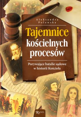 Okładka książki Tajemnice Kościelnych procesów
