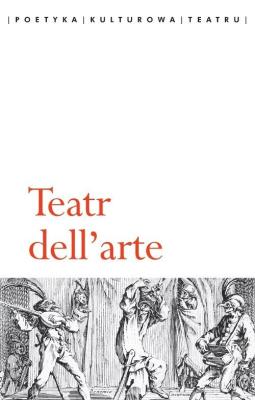 Teatr dell'arte. Autor: Sosnowska Dorota. SmakLiter.pl Okładka książki Teatr dell'arte