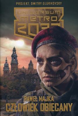 Okładka książki Uniwersum Metro 2033. Człowiek obiecany