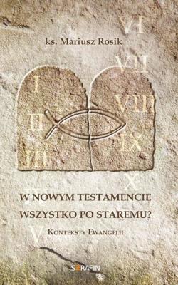 Okładka książki W Nowym Testamencie wszystko po staremu?
