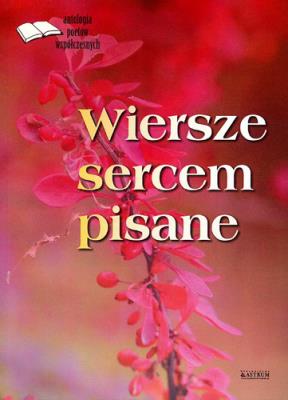 Okładka książki Wiersze sercem pisane