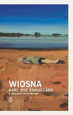 Wiosna. Autor: Karl Ove Knausgrd. SmakLiter.pl Okładka książki Wiosna