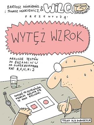 Okładka książki Wytęż wzrok.Wilq Superbohater