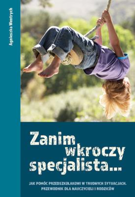 Zanim wkroczy specjalista. Autor: Agnieszka Wentrych. SmakLiter.pl Okładka książki Zanim wkroczy specjalista