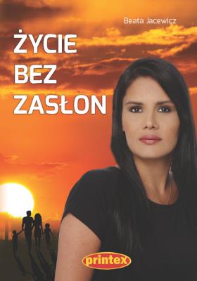 Życie bez zasłon. Autor: Jacewicz Beata. SmakLiter.pl Okładka książki Życie bez zasłon