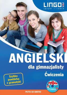 Okładka książki Angielski dla gimnazjalisty. Ćwiczenia