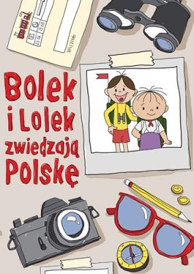 Bolek i Lolek zwiedzają Polskę. Autor: Zuzanna Kiełbasińska. SmakLiter.pl Okładka książki Bolek i Lolek zwiedzają Polskę