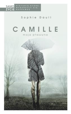 Camille moja ptaszyna. Autor: Daull Sophie. SmakLiter.pl Okładka książki Camille moja ptaszyna