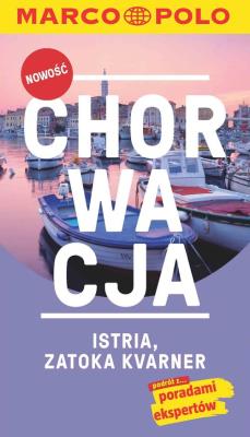 Chorwacja, Istria, Zatoka Kvarner. Autor: Daniela Schetar. SmakLiter.pl Okładka książki Chorwacja, Istria, Zatoka Kvarner