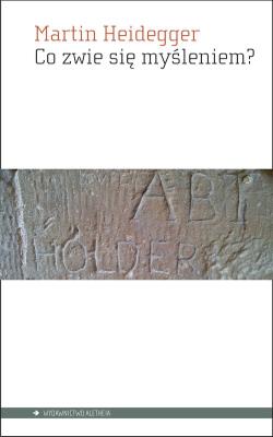 Okładka książki Co zwie się myśleniem?