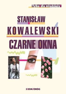 Czarne okna. Autor: Kowalewski Stanisław. SmakLiter.pl Okładka książki Czarne okna