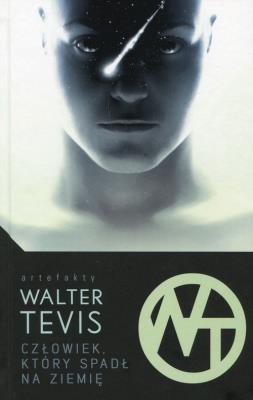 Człowiek, który spadł na ziemię. Autor: Walter Tevis. SmakLiter.pl Okładka książki Człowiek, który spadł na ziemię