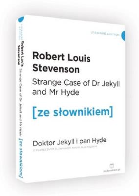 Doktor Jekyll i Pan Hyde wersja angielska z podręcznym słownikiem. Autor: Robert Louis Stevenson. SmakLiter.pl Okładka książki Doktor Jekyll i Pan Hyde wersja angielska z podręcznym słownikiem