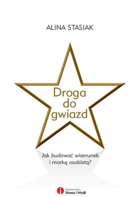 Droga do gwiazd. Autor: Stasiak Halina. SmakLiter.pl Okładka książki Droga do gwiazd