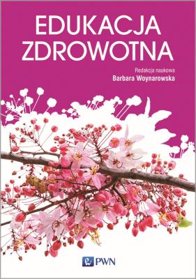 Edukacja zdrowotna.. Autor: Woynarowska Barbara. SmakLiter.pl Okładka książki Edukacja zdrowotna.