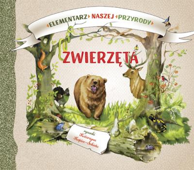 Elementarz naszej przyrody. Zwierzęta. Autor: Katarzyna Kopiec-Sekieta. SmakLiter.pl Okładka książki Elementarz naszej przyrody. Zwierzęta