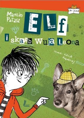 Elf i skarb wuja Leona. Autor: Opowiadania - Marcin Pałasz. SmakLiter.pl Okładka książki Elf i skarb wuja Leona