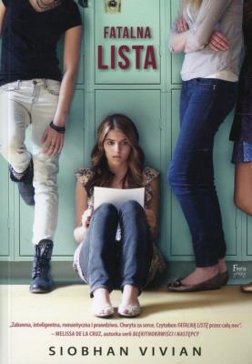 Fatalna lista. Autor: Siobhan Vivian. SmakLiter.pl Okładka książki Fatalna lista