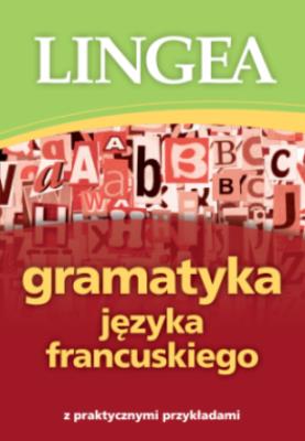 Gramatyka języka francuskiego. Autor: Opracowanie zbiorowe. SmakLiter.pl Okładka książki Gramatyka języka francuskiego