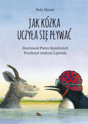 Jak kózka uczyła się pływać. Autor: Nele Moost. SmakLiter.pl Okładka książki Jak kózka uczyła się pływać