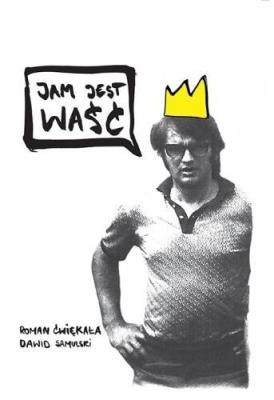 Jam jest waść. Autor: Ćwiękała Roman, Samulski Dawid. SmakLiter.pl Okładka książki Jam jest waść