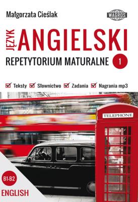 Język angielski. Repetytorium maturalne 1. Autor: Cieślak Małgorzata. SmakLiter.pl Okładka książki Język angielski. Repetytorium maturalne 1