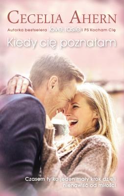 Kiedy cię poznałam pocket. Autor: Ahern Cecelia. SmakLiter.pl Okładka książki Kiedy cię poznałam pocket
