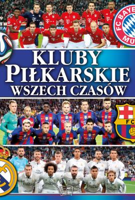 Okładka książki Kluby piłkarskie wszechczasów /SBM