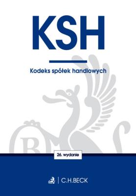 Kodeks spółek handlowych. Autor: Opracowanie zbiorowe. SmakLiter.pl Okładka książki Kodeks spółek handlowych