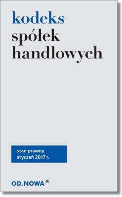 Kodeks spółek handlowych. Autor: Opracowanie zbiorowe. SmakLiter.pl Okładka książki Kodeks spółek handlowych