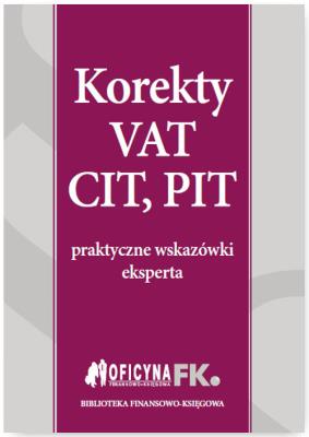 Korekty VAT, CIT, PIT. Autor: Trzpioła Katarzyna, Świąder Bogdan, Olech Mariusz. SmakLiter.pl Okładka książki Korekty VAT, CIT, PIT