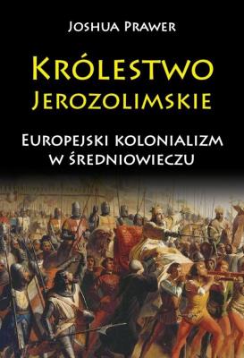 Okładka książki Królestwo Jerozolimskie
