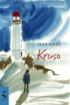 Kruso. Autor: Seiler Lutz. SmakLiter.pl Okładka książki Kruso