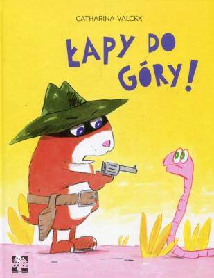 Łapy do góry !. Autor: Valckx Catharina. SmakLiter.pl Okładka książki Łapy do góry !