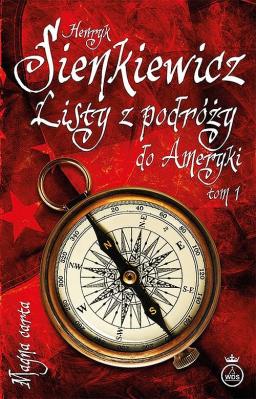 Listy z podróży do Ameryki T.1. Autor: Sienkieiwcz Henryk. SmakLiter.pl Okładka książki Listy z podróży do Ameryki T.1