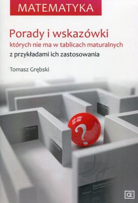 Matematyka. Porady i wskazówki OE. Autor: Grębski Tomasz. SmakLiter.pl Okładka książki Matematyka. Porady i wskazówki OE