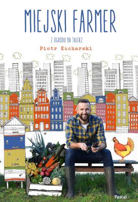 Okładka książki Miejski Farmer