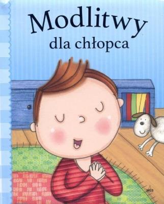 Modlitwy dla chłopca. Autor:   Praca zbiorowa. SmakLiter.pl Okładka książki Modlitwy dla chłopca