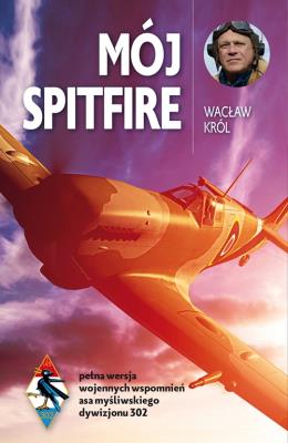 Mój Spitfire. Autor: Ks. Wacław Królikowski SJ. SmakLiter.pl Okładka książki Mój Spitfire
