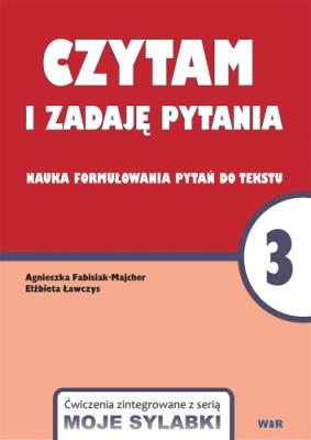 Okładka książki Moje sylabki - Czytam i zadaję pytania 3. Nauka formułowania