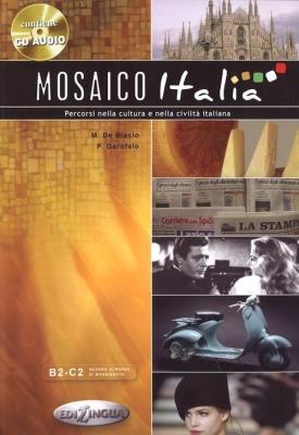 Mosaico Italia książka + płyta CD audio. Autor: Marco De Biasio, Pierre Garofalo. SmakLiter.pl Okładka książki Mosaico Italia książka + płyta CD audio