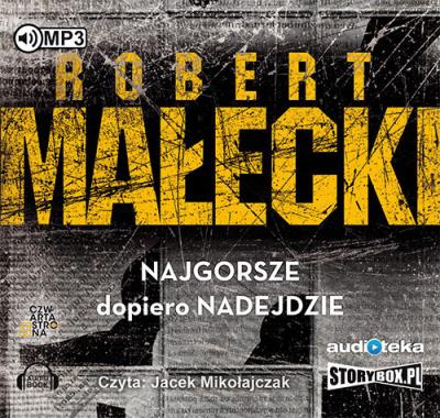 Okładka książki Najgorsze dopiero nadejdzie - Audiobook