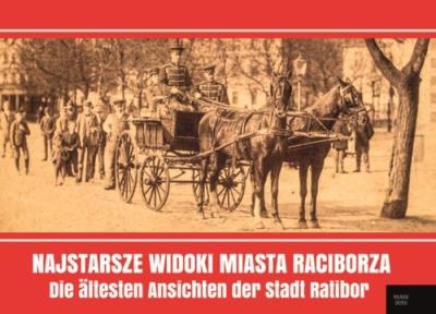 Najstarsze widoki miasta Raciborza. Autor: Wawoczny Grzegorz. SmakLiter.pl Okładka książki Najstarsze widoki miasta Raciborza